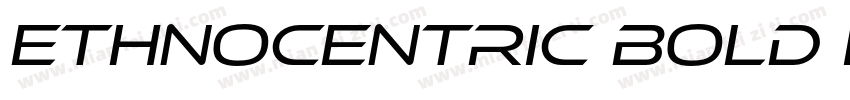 Ethnocentric Bold Italic字体转换